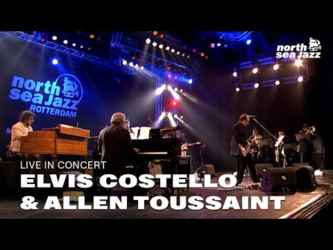 Elvis Costello & Allen Toussaint - Full Concert [HD] | North Sea Jazz (2007)