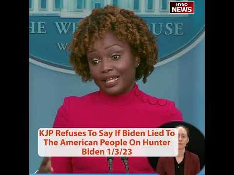 KJP Refuses To Say If Biden Lied To The American People On Hunter Biden family's business schemes