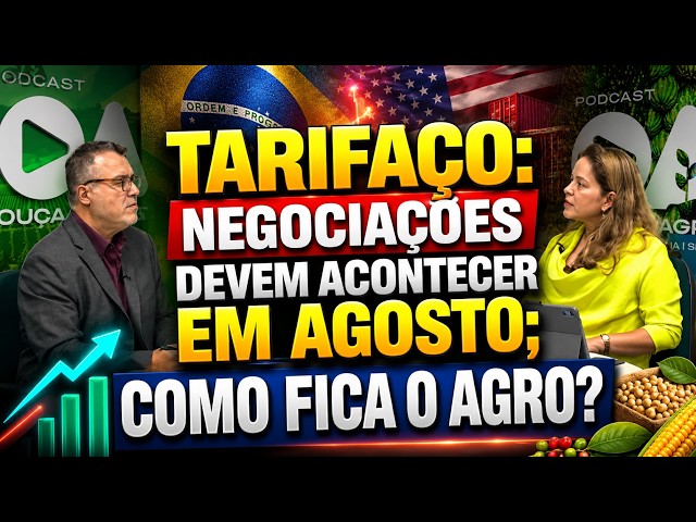 Tarifaço: negociações devem acontecer em agosto; como fica o agro?