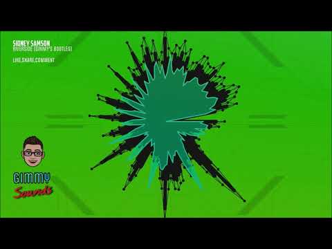 Sidney Samson - Riverside (Gimmy's Bootleg)