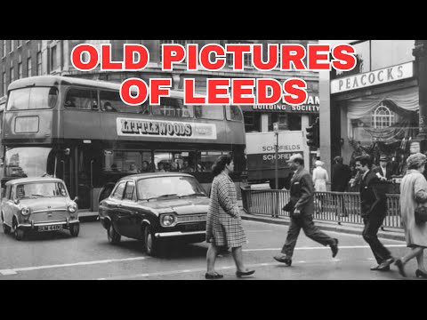 Old Photos of Leeds West Yorkshire England United Kingdom