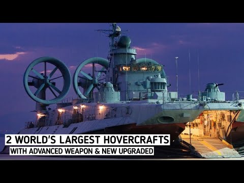 With New Upgrades: China Receives Two World's Largest Hovercrafts With Advanced Weapons