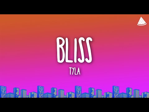 Tyla - Bliss (Lyrics)