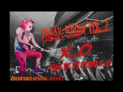 Freak Show Vol.2 - DJ BL3ND FANS (Electro House 2015)
