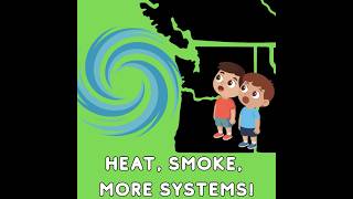 Pacific NW Wild Weather: Heat, Smoke, More Troughs!!!