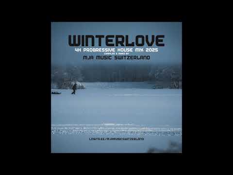 WINTERLOVE – 4 Hour Progressive House Journey 2025 ❄️ Deep • Melodic • Emotional - MIXED BY MJA 2025