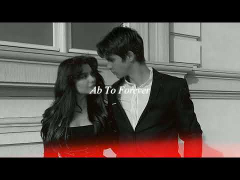 ab to forever (slowed + reverb)