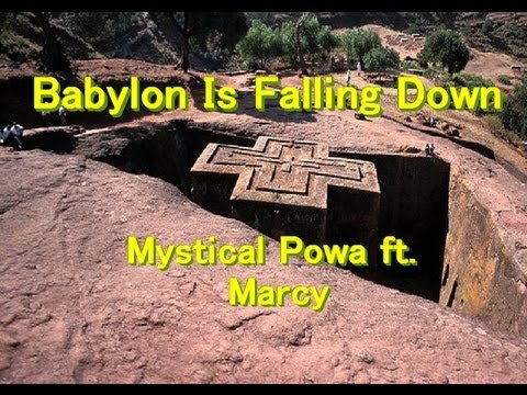 Babylon is falling down - Mystical Powa ft. Marcy
