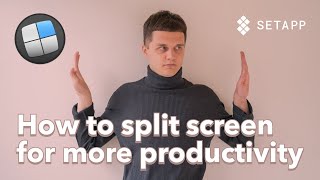 How to split screen on Mac for extra productivity
