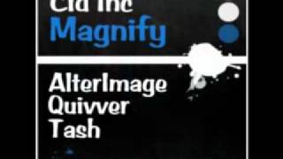 Cid Inc   Magnify   AlterImage 10x Remix   AlterImage Recordings
