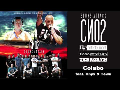 Slums Attack feat. ONYX & Tewu "Colabo"