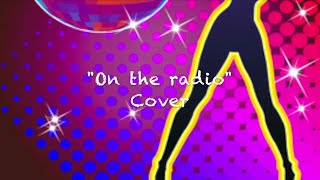 &quot;On the radio&quot; (Martine McCutcheon Cover) - with LYRICS