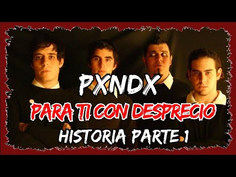 PXNDX - PARA TI CON DESPRECIO 3ER ALBUM ( PARTE 1 )