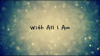 With All I Am - Hillsong Worship (Lyrics) (1 hour)