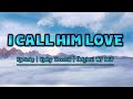 I CALL HIM LOVE | KARAOKE | KATHY TROCCOLI | ORIGINAL W/ BGV