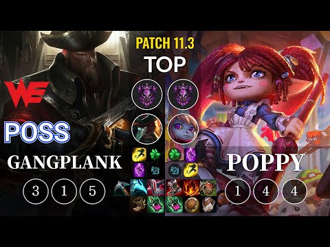 WE Poss Gangplank vs Poppy Top - KR Patch 11.3