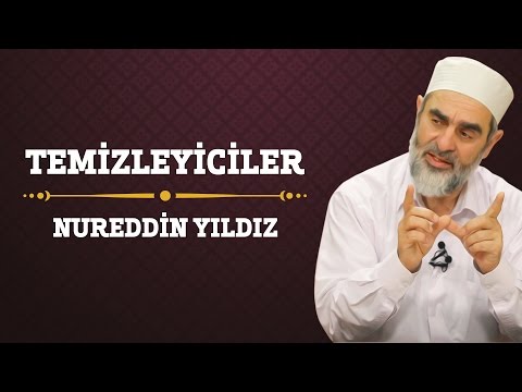 101) Temizleyiciler - Nureddin Yıldız - (Hayat Rehberi) - Sosyal Doku Vakfı