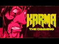 Karma - The Dimming (Official Video)