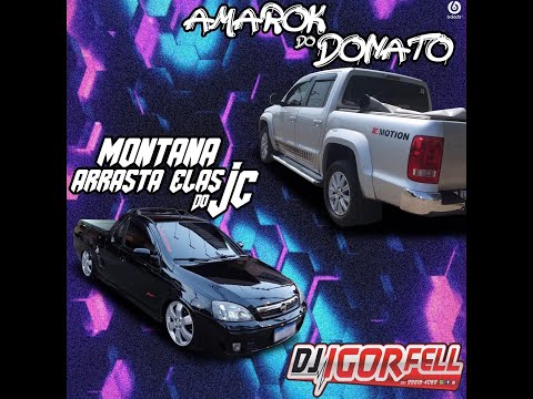 CD AMAROK DO DONATO E MONTANA ARRASTA ELAS DO JC - BY DJ IGOR FELL💥💥