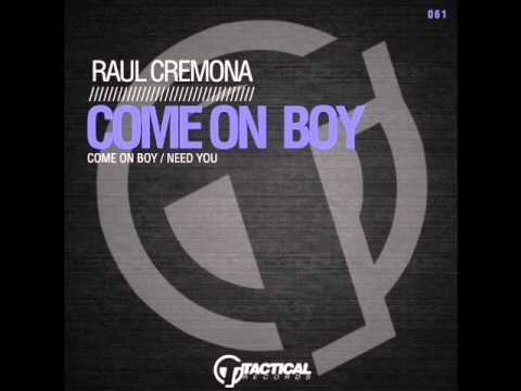 Raul Cremona-Come On Boy (Original Mix) TR061