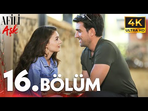 Afili Aşkı 16. Bölüm | 4K