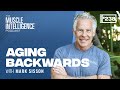 Aging Backwards with Mark Sisson