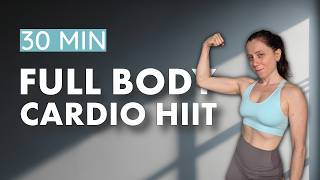 30 MIN CARDIO HIIT | Full Body Workout | No Repeat | Intense Burn