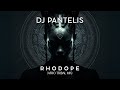 DJ Pantelis Rhodope Afro Tribal Mix