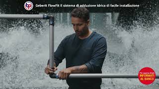 Geberit FlowFit - BP TERMOSANITARI - Il partner dei professionisti idraulici!