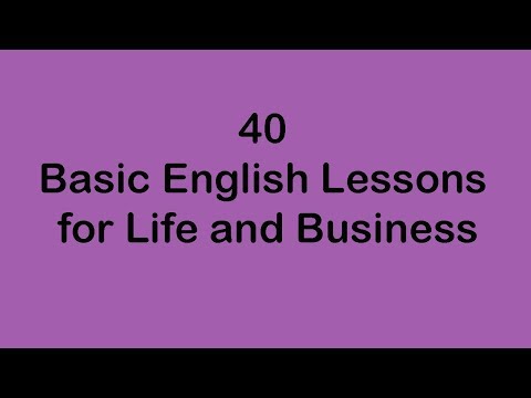 40 Basics English Lessons for Life and Business