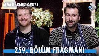 Arda ile Omuz Omuza 259. Bölüm Fragmanı İzle