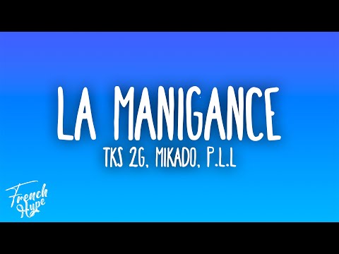 La Manigance - Kamelon, Aknose, Junior, Le Jem’ss, P.L.L, Vanou, N'ken, Kikitox, Lijay, TKS2G