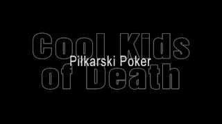Cool Kids of Death - Piłkarski Poker (Stanisław Soyka cover)