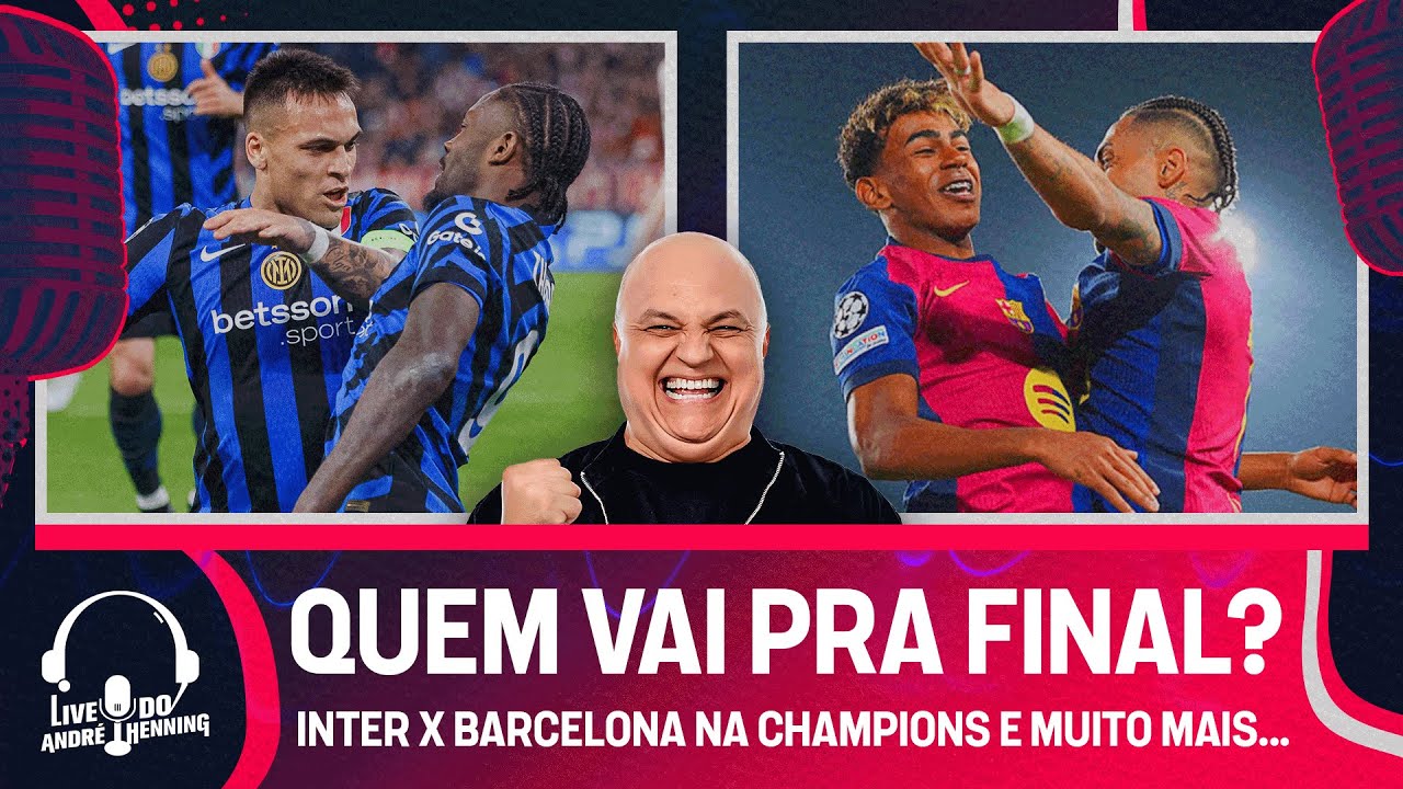 HOJE TEM INTER X BARCELONA VALENDO VAGA NA FINAL DA CHAMPIONS! TUDO DO JOGÃO E MAIS NA LIVE DO ANDRÉ