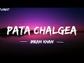 Imran Khan Pata Chalgea Lyrics