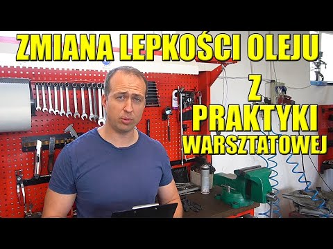 ZMIANA LEPKOŚCI OLEJU SILNIKOWEGO, PO CO TO SIĘ ROBI? KIEDY TO MA SENS?