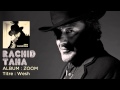 Rachid Taha - Wesh (n'amal) {with lyrics}