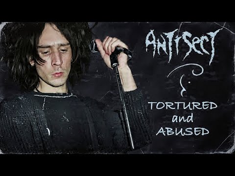 ANTISECT - Tortured and Abused