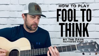 Fool to Think-Guitar Tutorial-Dave Matthews Band