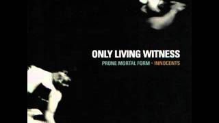 Only Living Witness - Innocents - Downpour