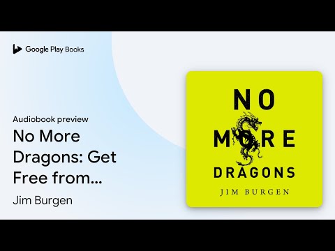 No More Dragons: Get Free from Broken Dreams,… by Jim Burgen · Audiobook preview