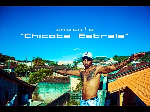 Ander's - Chicote Estrala(Videoclipe Oficial)