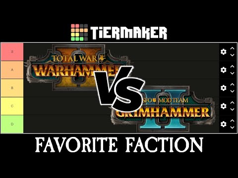 Vanilla vs Grimhammer FAVORITE FACTION TIER LIST ► Total War: Warhammer II