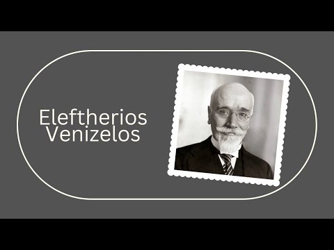 Eleftherios Venizelos: Greek Statesman and Political Leader