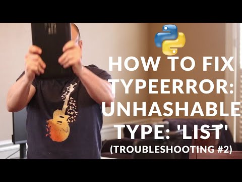 Python How To Fix Typeerror Unhashable Type List Troubleshooting 2