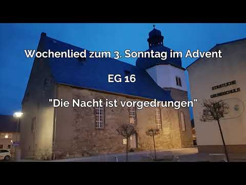 "Die Nacht ist vorgedrungen" EG 16