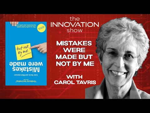 Carol Tavris   Mistakes Were Made But Not By Me