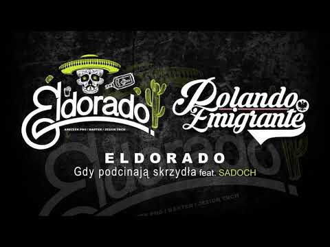 ELDORADO-GDY PODCINAJĄ SKRZYDŁA FEAT.SADOCH