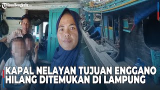 Download lagu Kapal Nelayan Tujuan Enggano Bengkulu yang Sempat Hilang Kontak Ditemukan di Perairan Lampung mp3