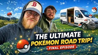 The Ultimate Pokémon Road Trip! (Final Episode)
